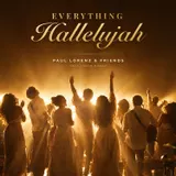 Everything Hallelujah (feat. Justin Bieber)